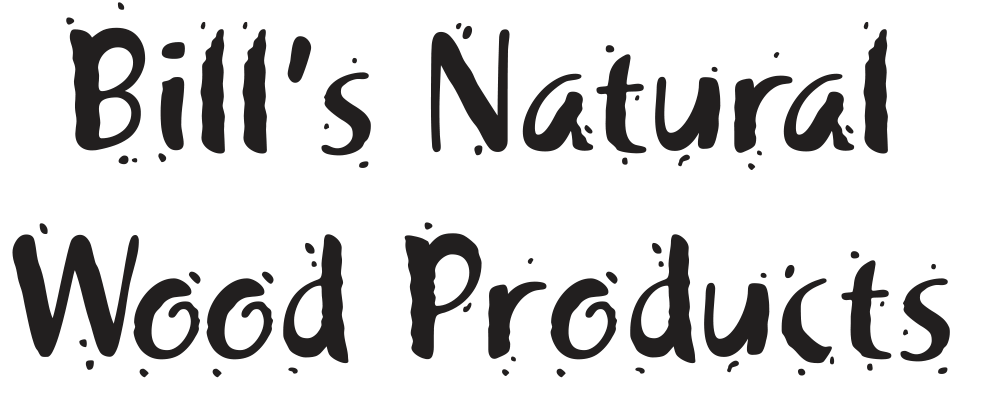 Bill's Natural Wood Products
